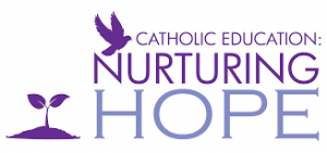 Catholic Education Week – Nurturing Hope